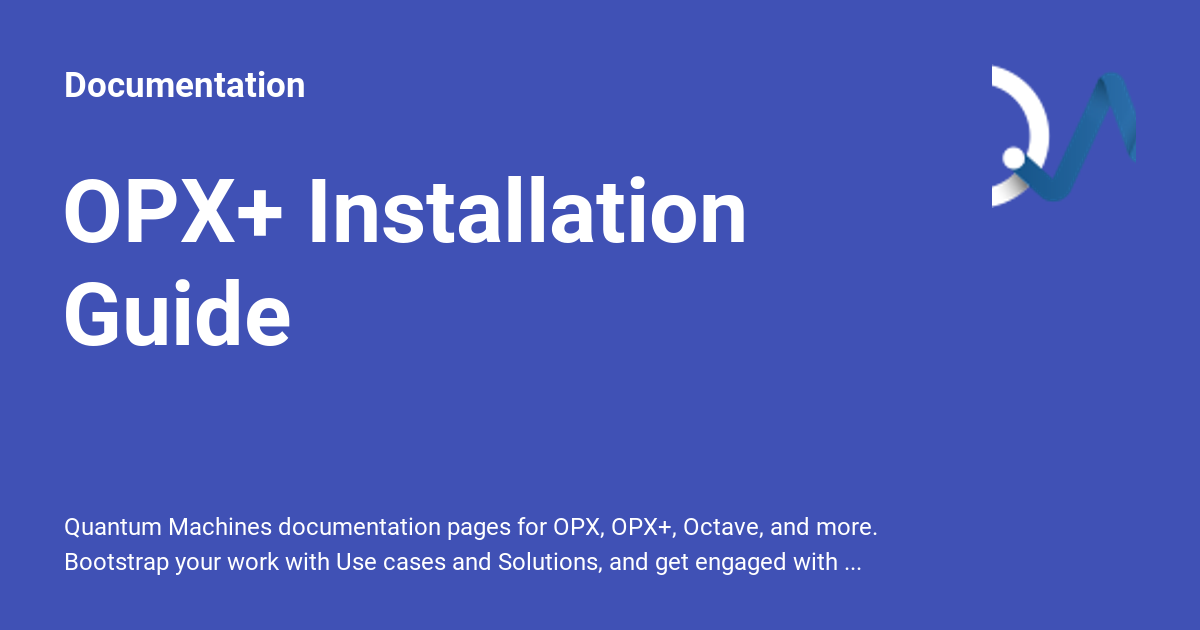 OPX+ Installation Guide - Documentation