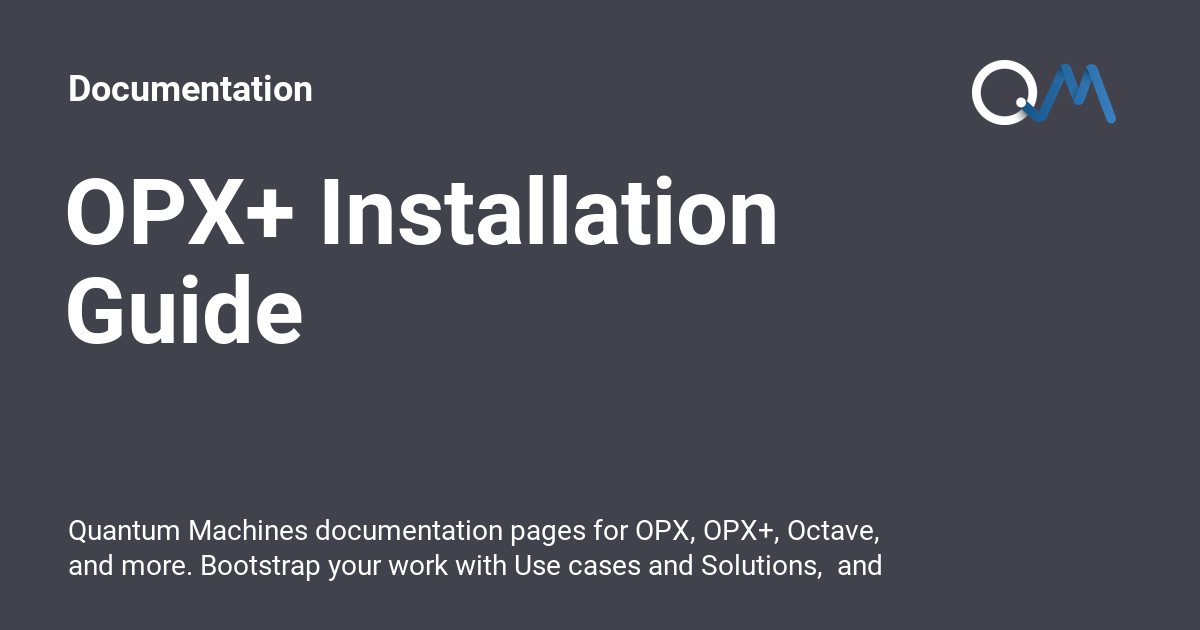 OPX+ Installation Guide - Documentation