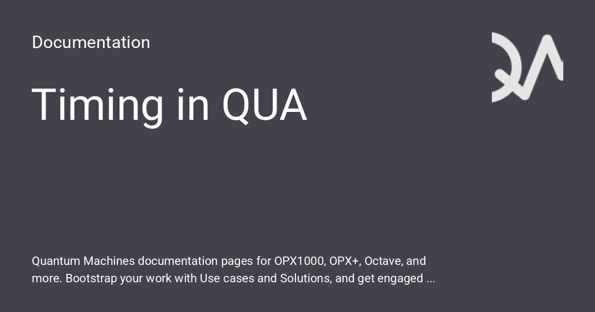 Timing in QUA - Documentation