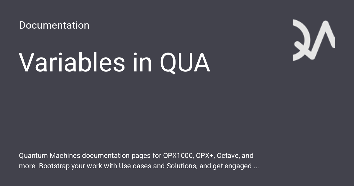 Variables in QUA - Documentation